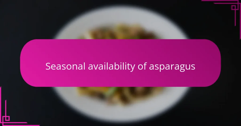 Seasonal availability of asparagus