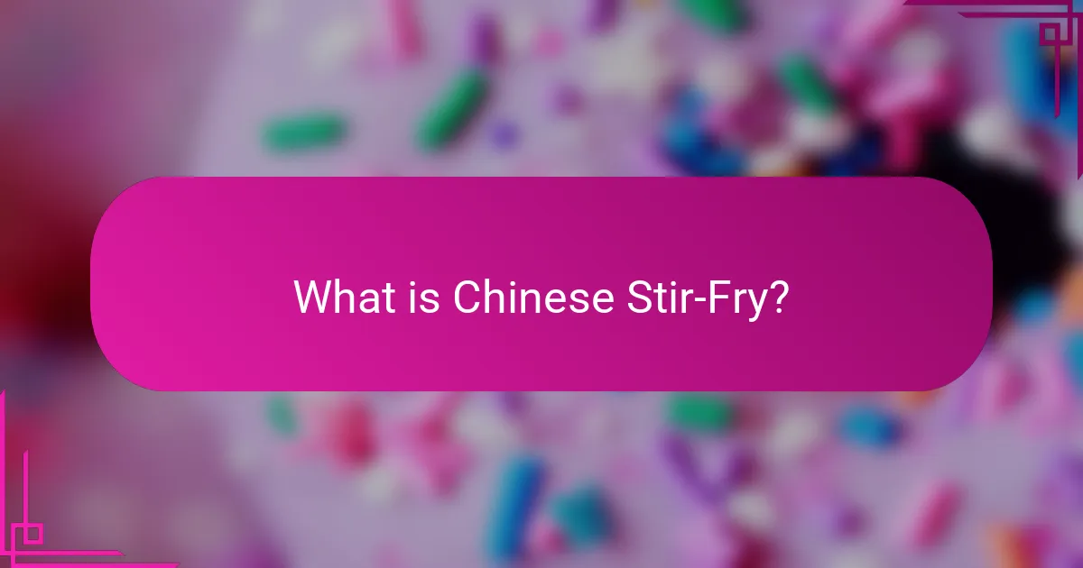 What is Chinese Stir-Fry?